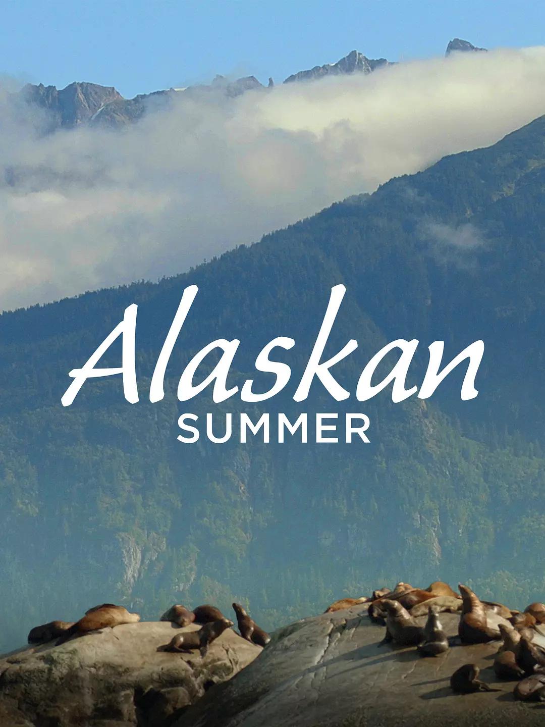 阿拉斯加之夏 Alaskan Summer影片海报