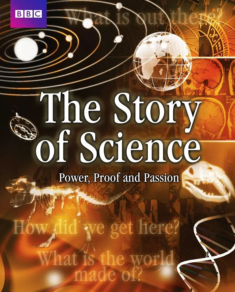 科学的故事:权力、证据与激情 The Story Of Science: Power, Proof And Passion影片海报