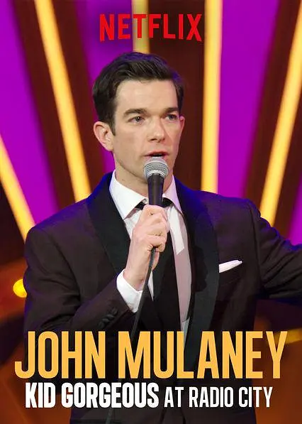 约翰·木兰尼:无线电城的俊小伙儿 John Mulaney: Kid Gorgeous at Radio City影片海报