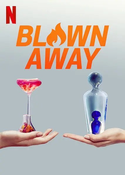 美哉琉璃:巧匠大比拼 第一季 Blown Away Season 1影片海报