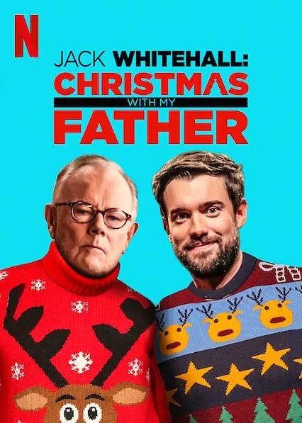 携父过圣诞 第一季 Jack Whitehall: Christmas with My Father Season 1影片海报