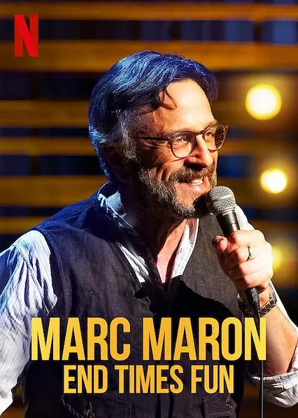 马克·马龙:末日好好玩 Marc Maron: End Times Fun影片海报