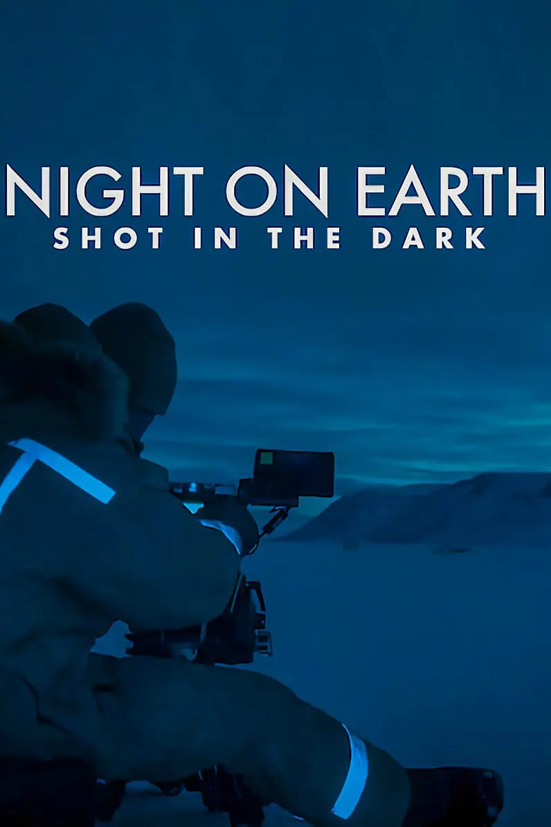 地球的夜晚:夜中取景 Night on Earth: Shot in the Dark影片海报