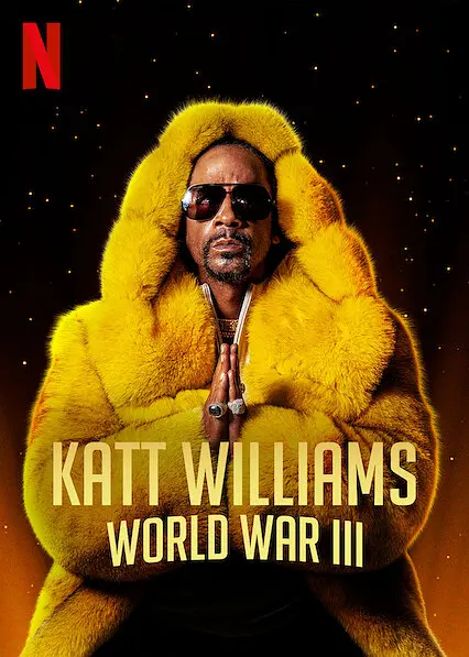 凯特·威廉姆斯:第三次世界大战 Katt Williams: World War III影片海报
